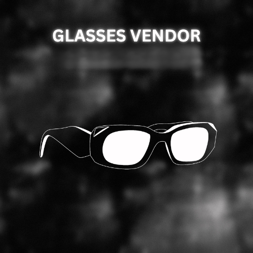 GLASSES VENDOR